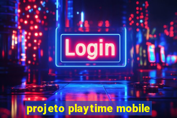 projeto playtime mobile